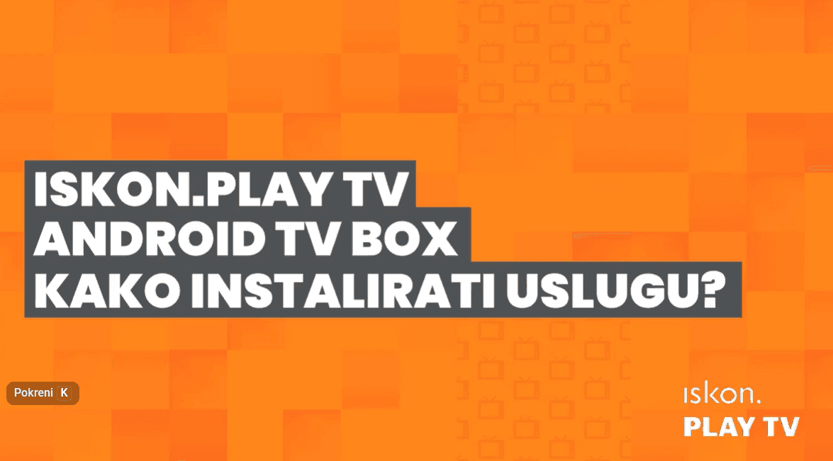 Iskon.Play TV Android TV box - Kako instalirati uslugu?